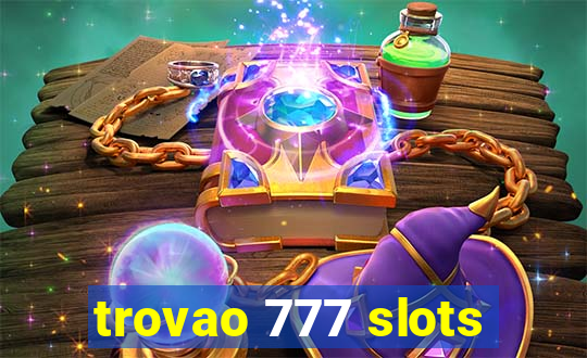 trovao 777 slots